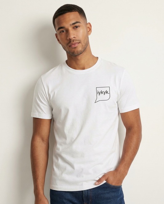 IYKYK: WHITE ROUND NECK T-SHIRT