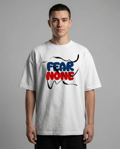 FEAR NONE: WHITE OVERSIZED MEN'S T-SHIRT