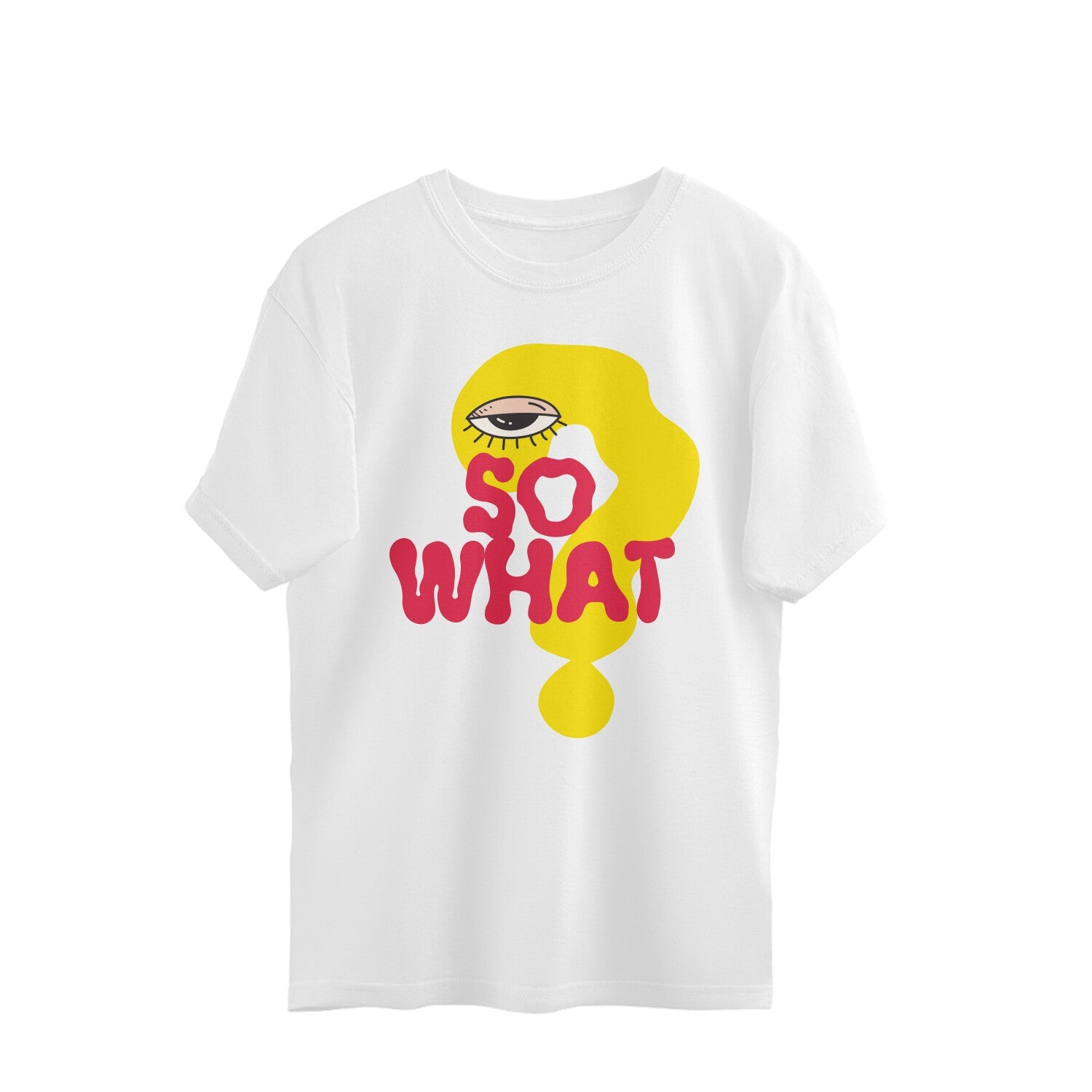 so-what-oversized-unisex-tshirt